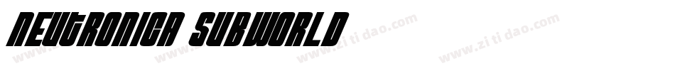 Neutronica subworld字体转换